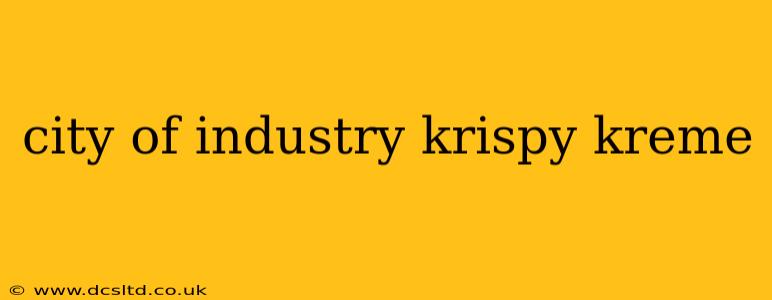 city of industry krispy kreme