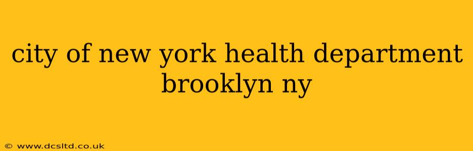 city of new york health department brooklyn ny