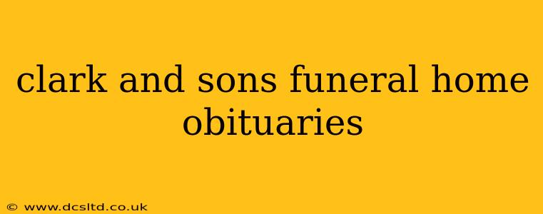 clark and sons funeral home obituaries