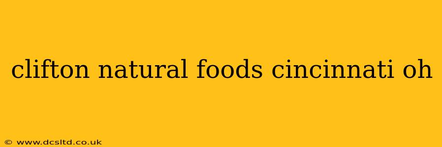 clifton natural foods cincinnati oh
