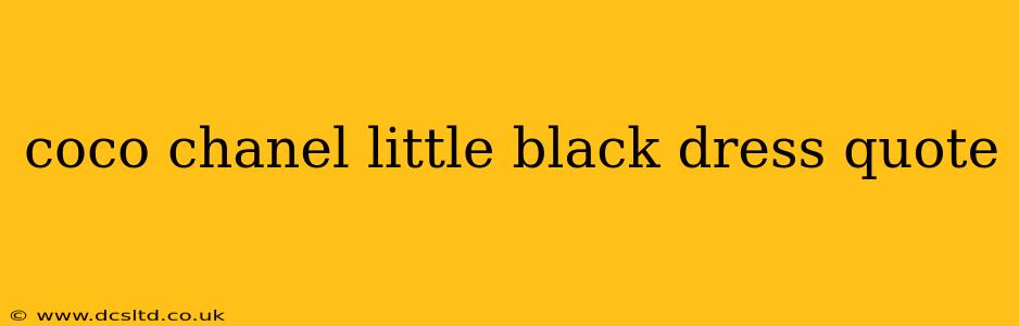 coco chanel little black dress quote