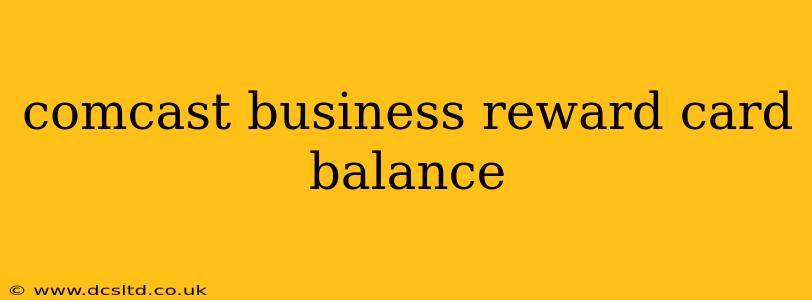 comcast business reward card balance
