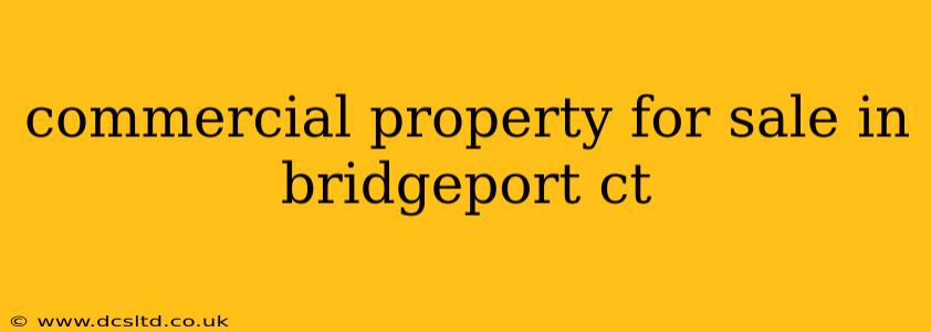 commercial property for sale in bridgeport ct