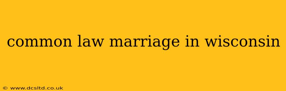 common law marriage in wisconsin