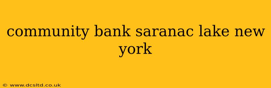 community bank saranac lake new york