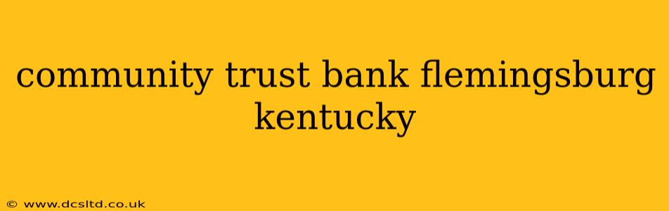 community trust bank flemingsburg kentucky