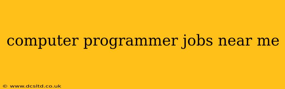 computer programmer jobs near me