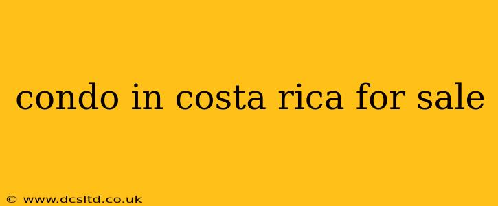 condo in costa rica for sale