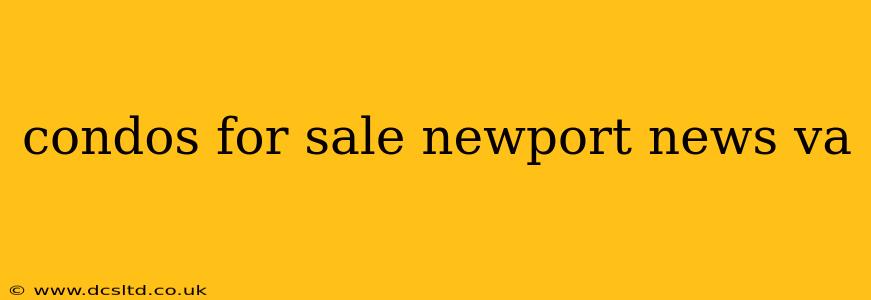 condos for sale newport news va