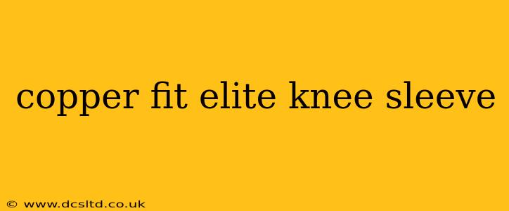 copper fit elite knee sleeve