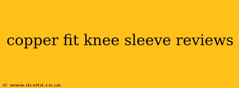 copper fit knee sleeve reviews