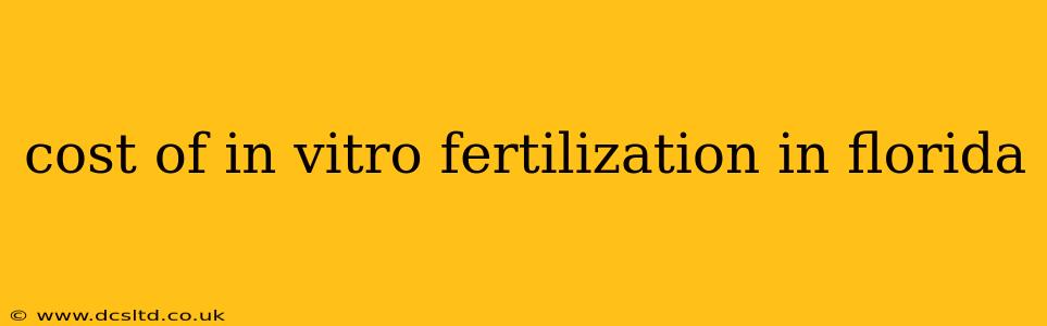 cost of in vitro fertilization in florida