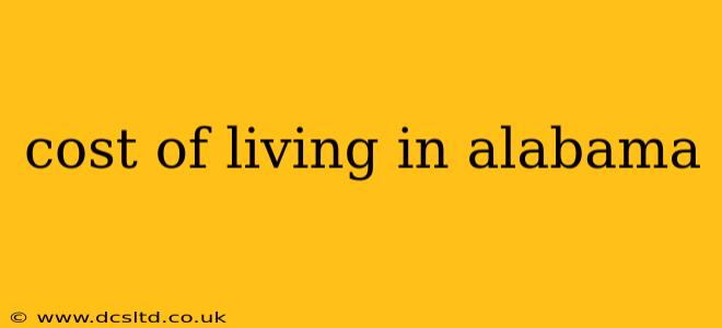 cost of living in alabama