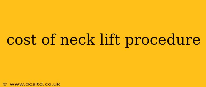cost of neck lift procedure