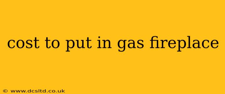 cost to put in gas fireplace