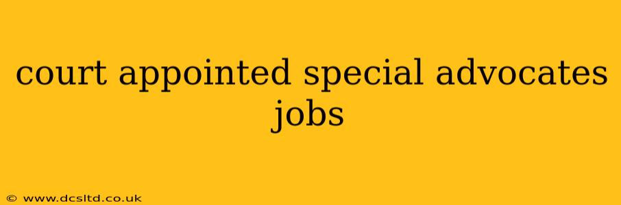 court appointed special advocates jobs
