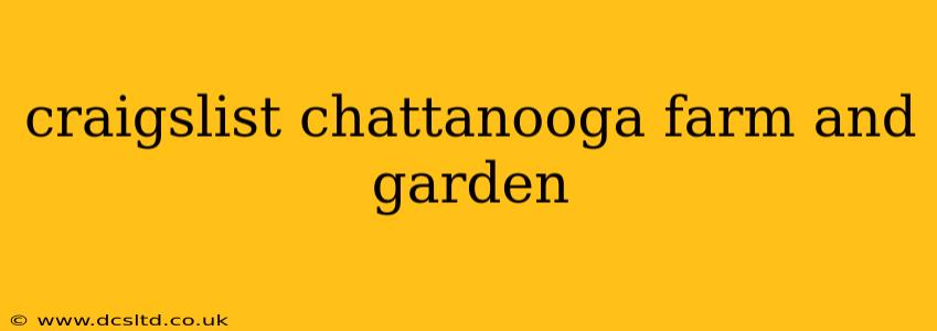 craigslist chattanooga farm and garden
