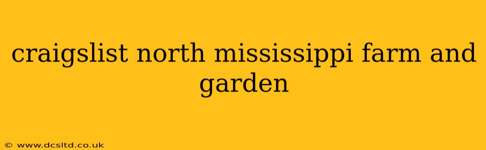 craigslist north mississippi farm and garden