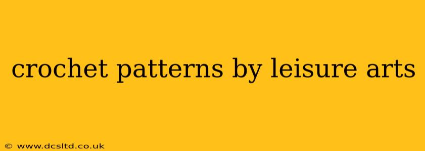 crochet patterns by leisure arts