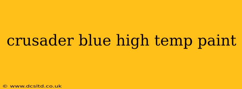 crusader blue high temp paint