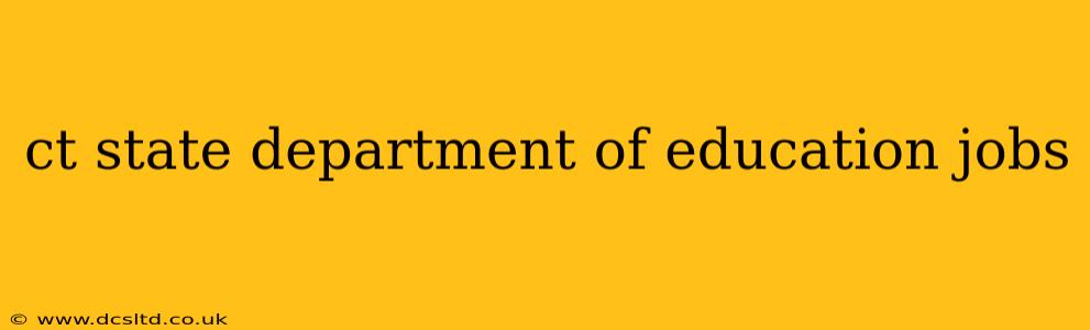 ct state department of education jobs