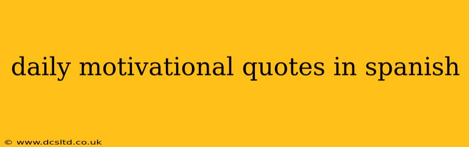 daily motivational quotes in spanish