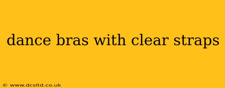 dance bras with clear straps