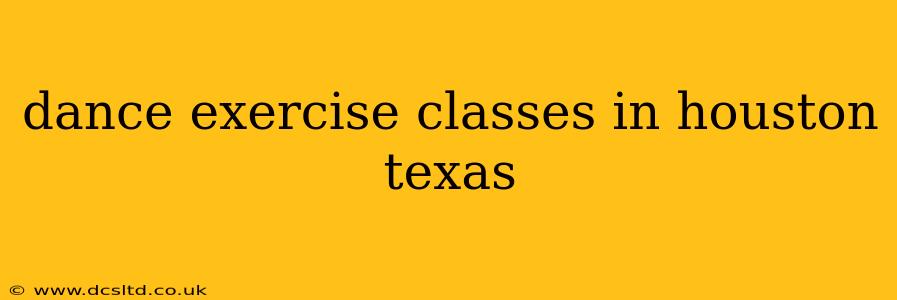 dance exercise classes in houston texas