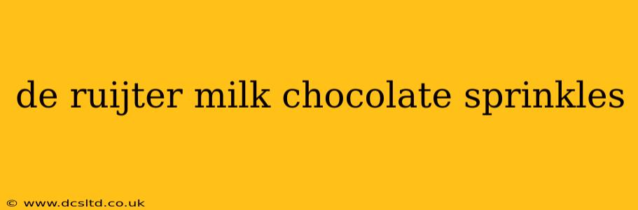 de ruijter milk chocolate sprinkles