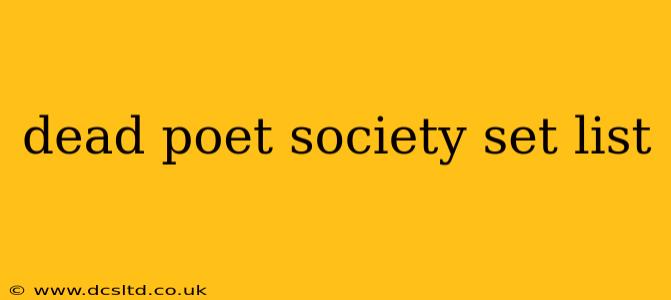 dead poet society set list