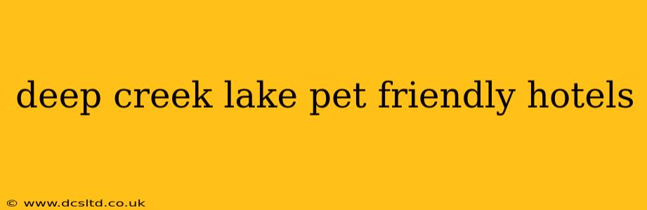 deep creek lake pet friendly hotels