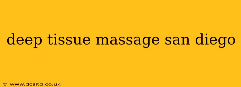 deep tissue massage san diego