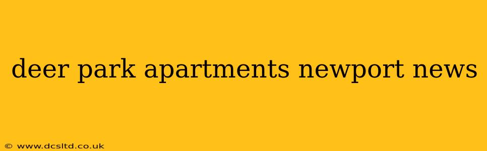 deer park apartments newport news