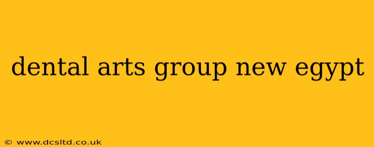 dental arts group new egypt