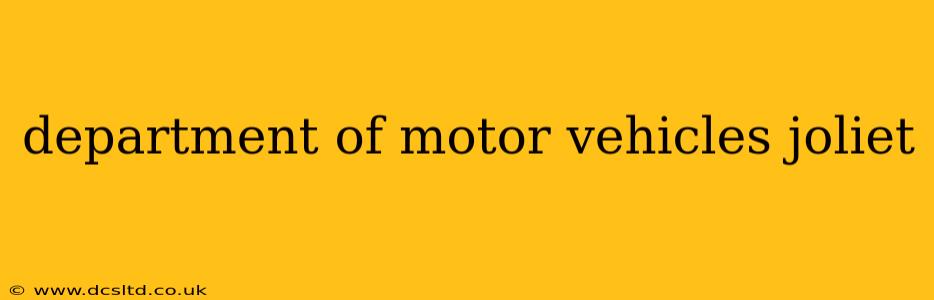 department of motor vehicles joliet