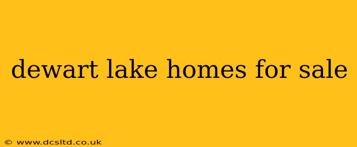 dewart lake homes for sale