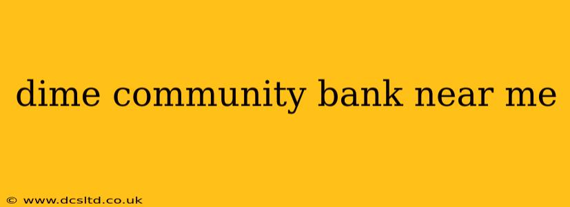 dime community bank near me