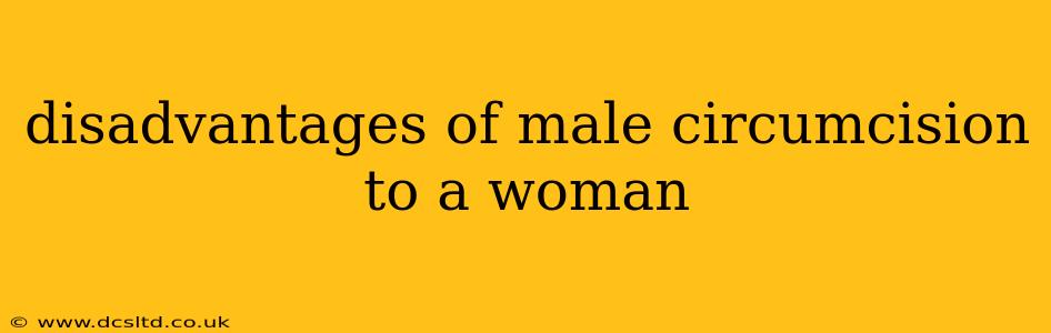 disadvantages of male circumcision to a woman