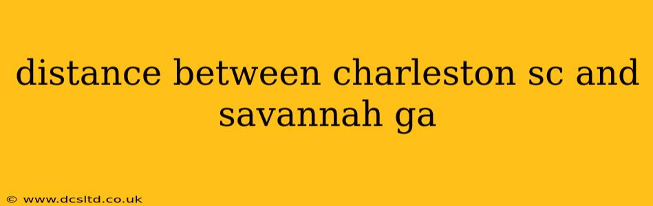 distance between charleston sc and savannah ga