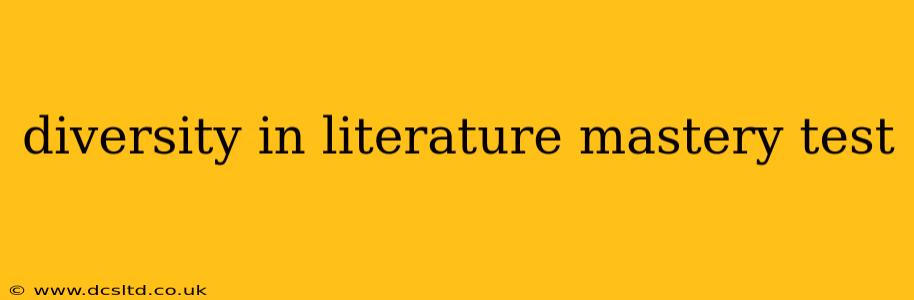 diversity in literature mastery test