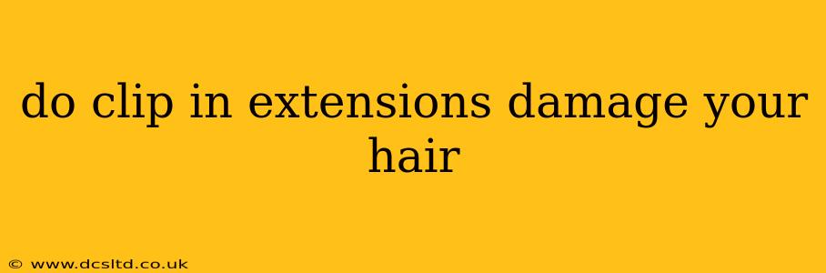 do clip in extensions damage your hair