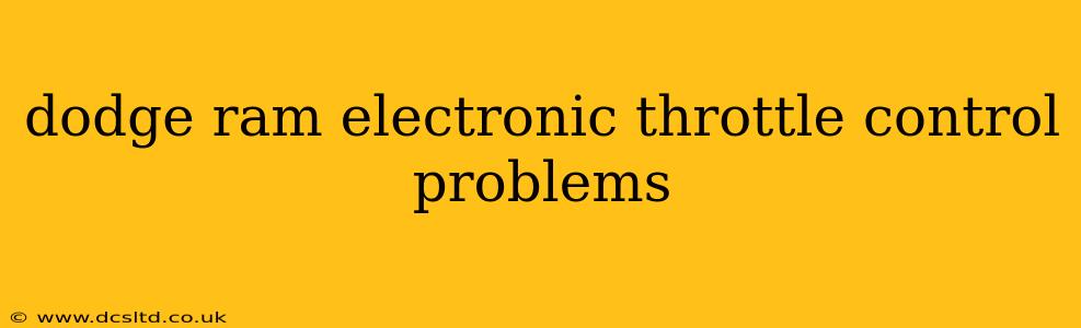 dodge ram electronic throttle control problems