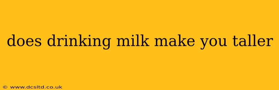 does drinking milk make you taller