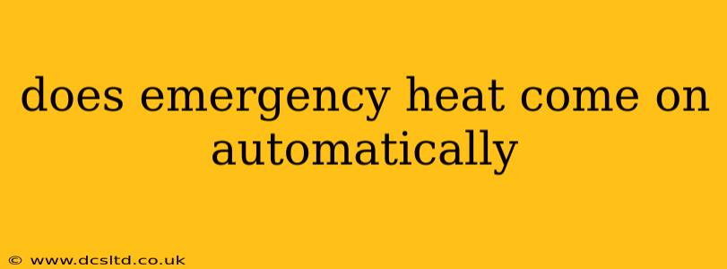 does emergency heat come on automatically