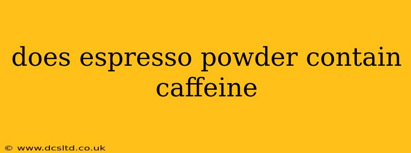 does espresso powder contain caffeine