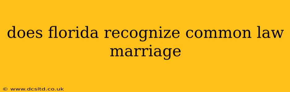 does florida recognize common law marriage