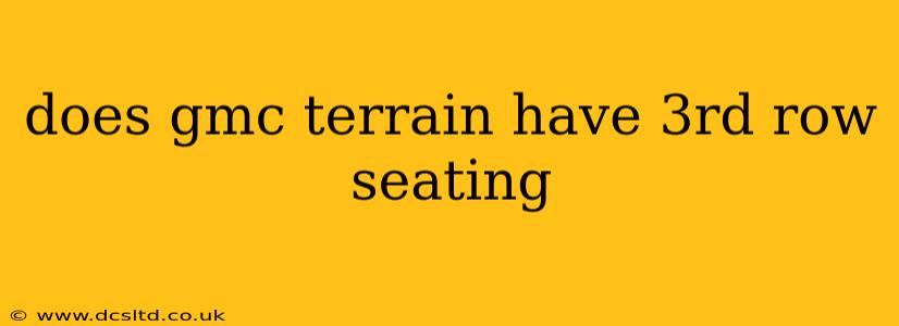 does gmc terrain have 3rd row seating
