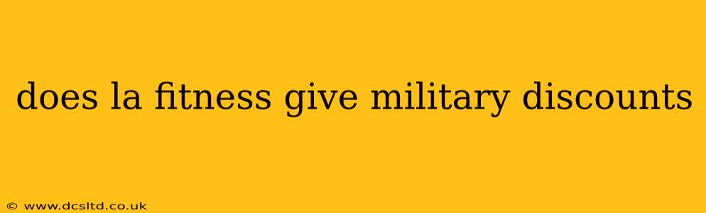 does la fitness give military discounts