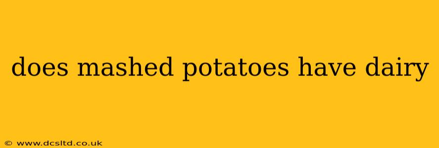 does mashed potatoes have dairy