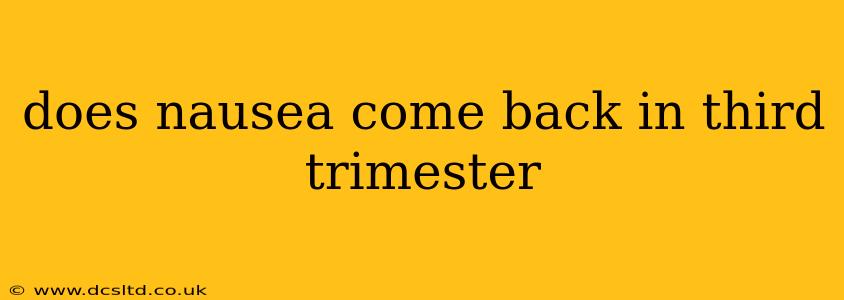 does nausea come back in third trimester